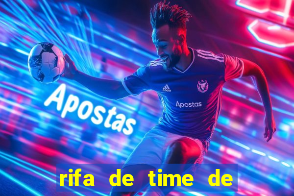 rifa de time de futebol qual sai mais